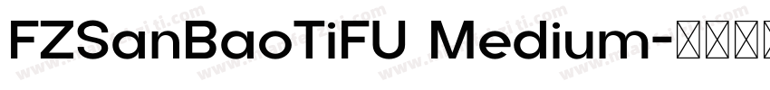 FZSanBaoTiFU Medium字体转换